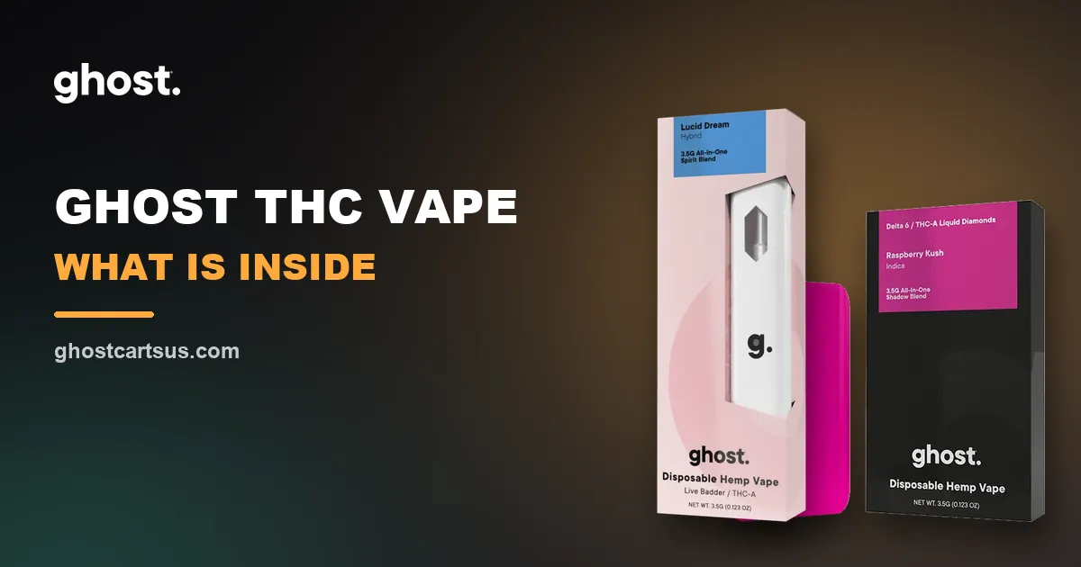 What is inside a Ghost THC vape | Ghost carts blog