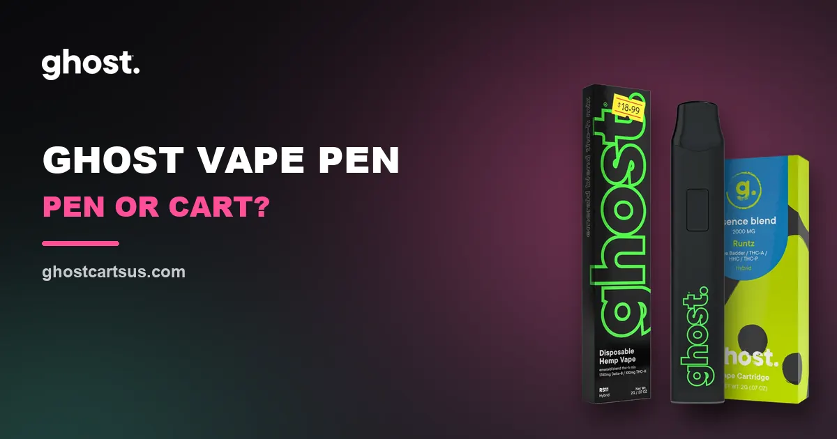 Ghost vape pen guide: RS11 Emerald Blend and Runtz Essence cart
